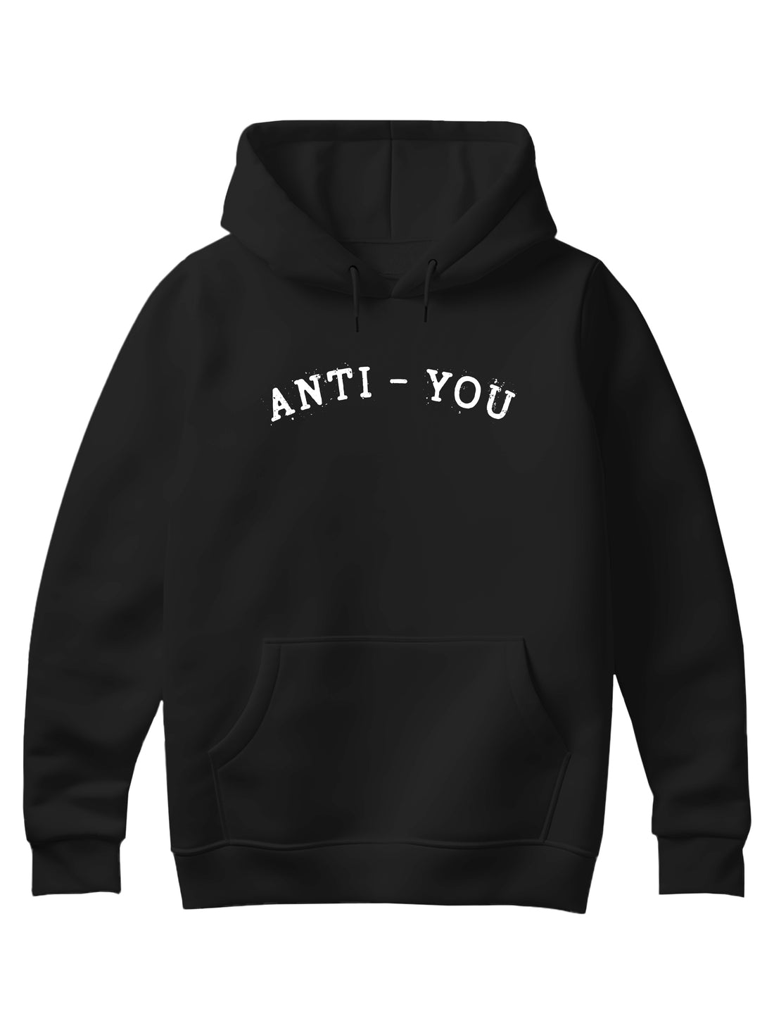 Anti-You Hoodie