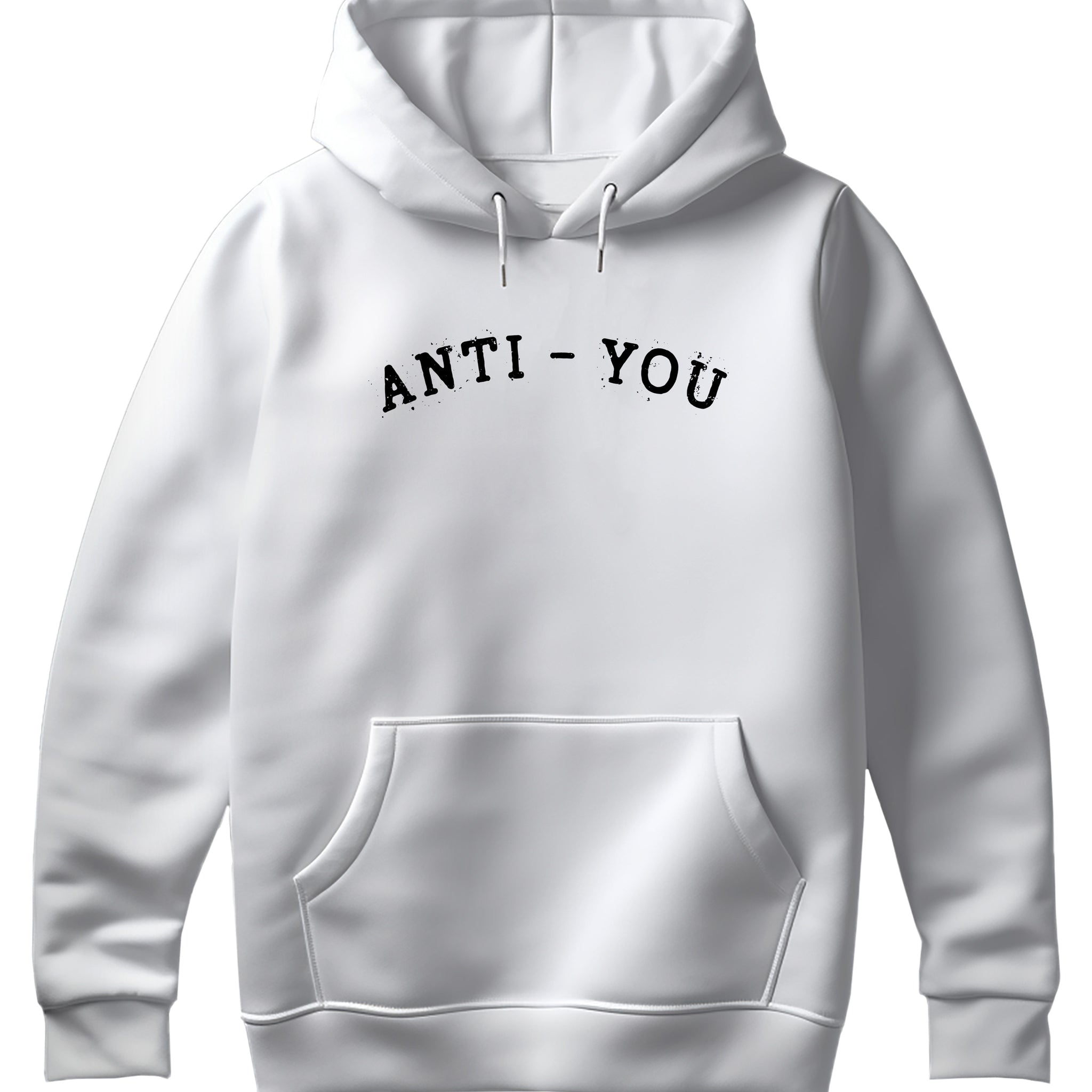 Anti-You Hoodie