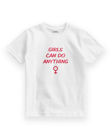 Girls Can Do Anything Çocuk T-Shirt