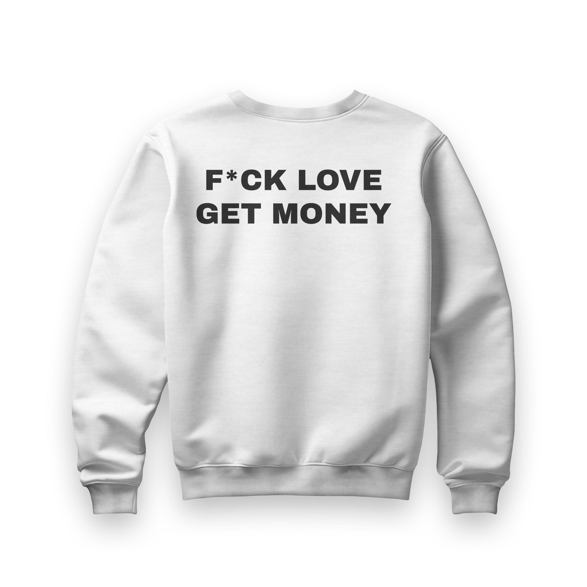 Fuck Love Sweatshirt