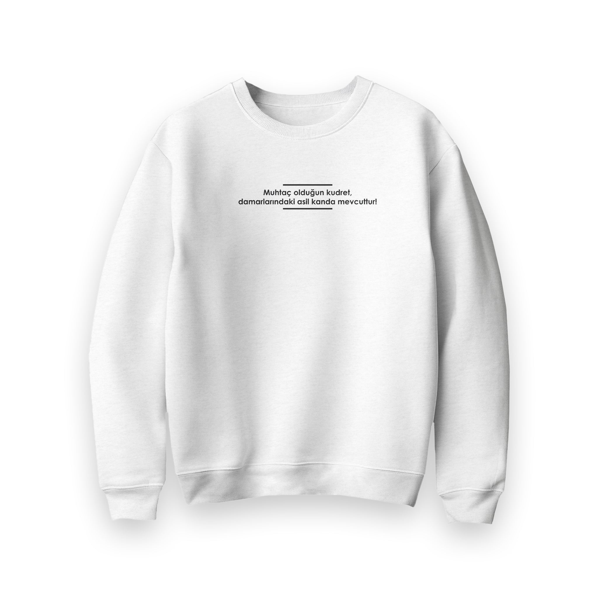 Muhtaç Olduğun Kudret Sweatshirt