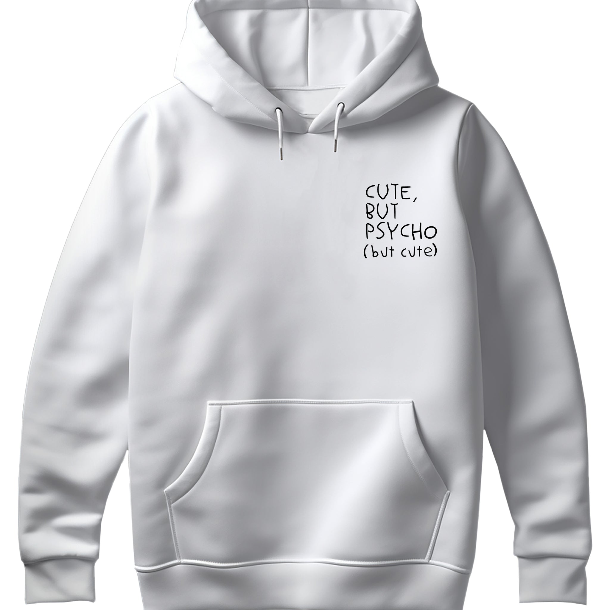 Cute But Psycho Hoodie