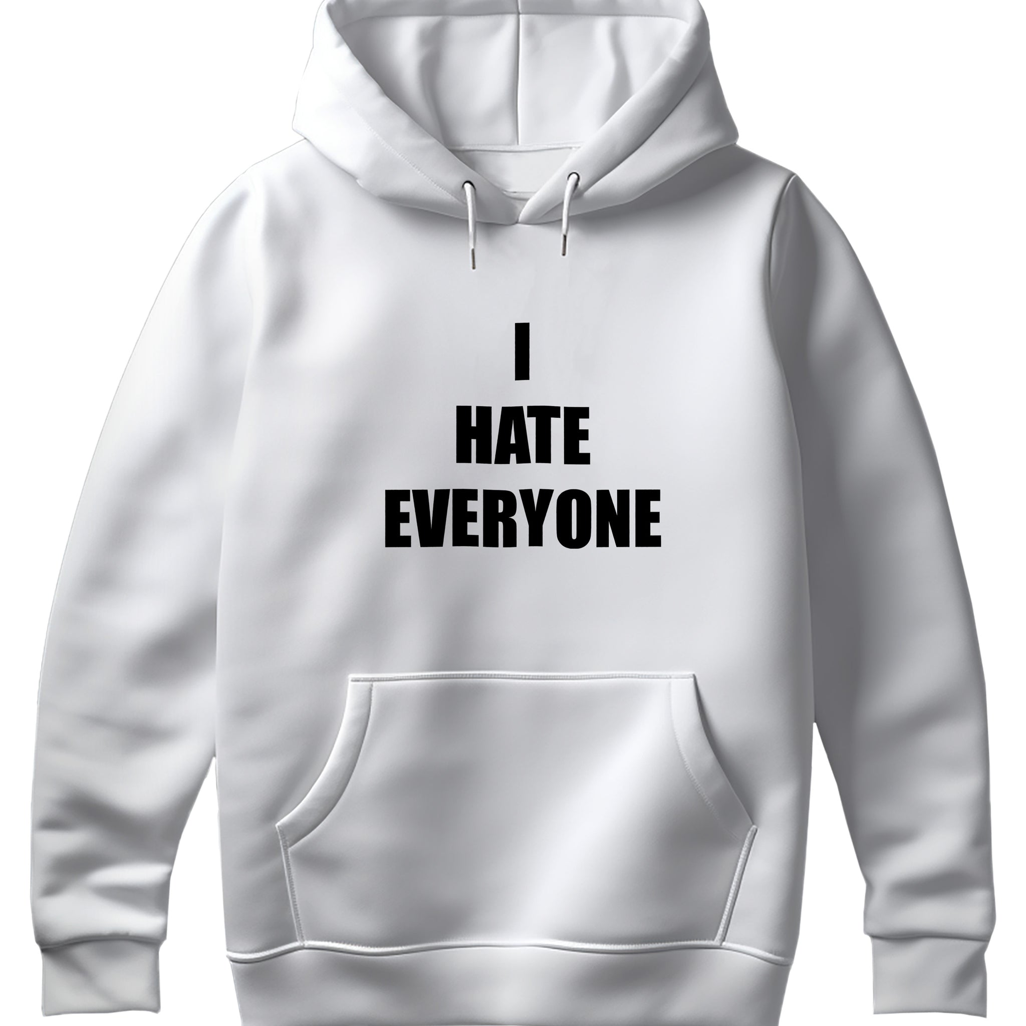 I Hate Everyone Hoodie