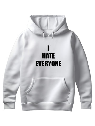 I Hate Everyone Hoodie