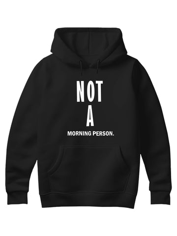 Not a Morning Person Oversize Hoodie