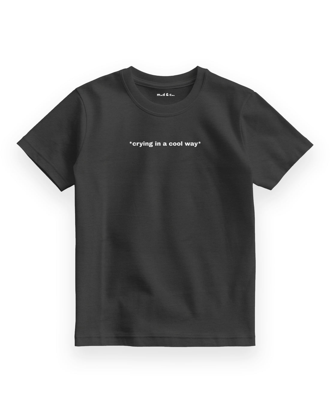 Crying in A Cool Way Çocuk T-Shirt