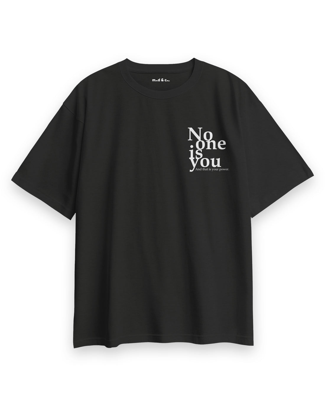 No One is You Oversize T-Shirt