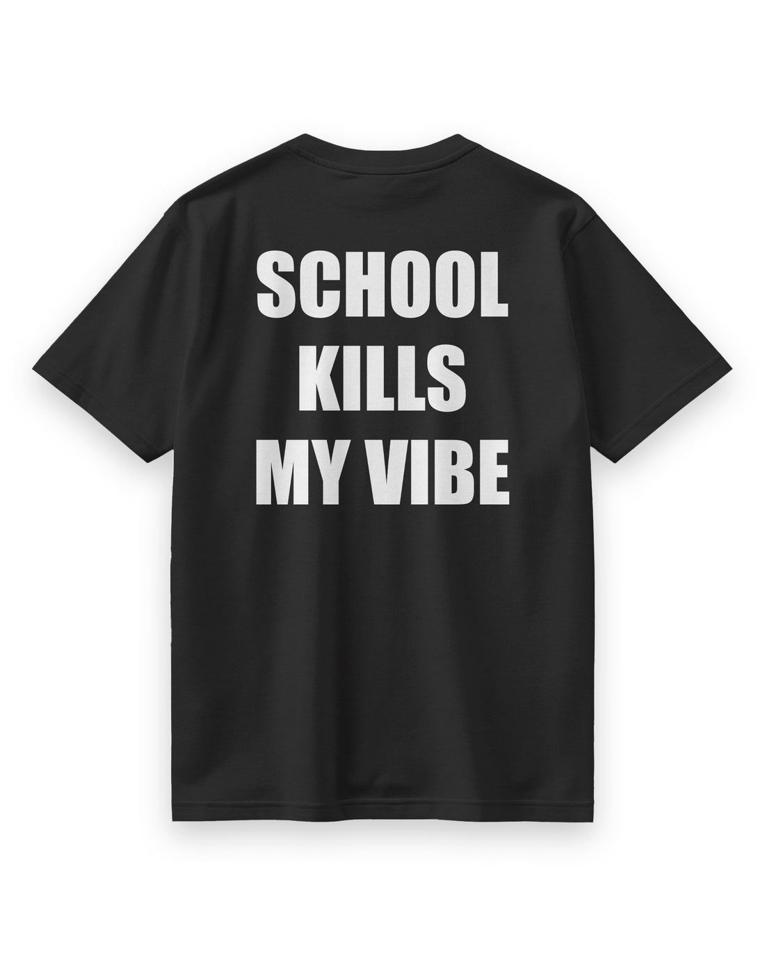 School Kills My Vibe Oversize T-Shirt