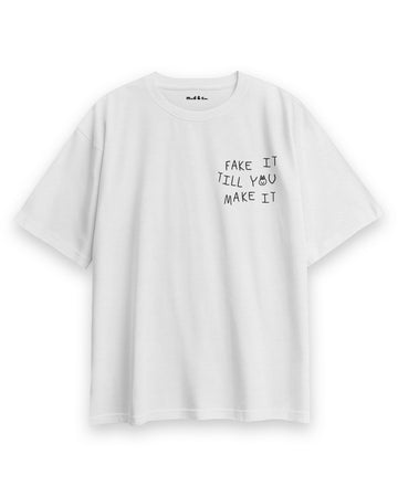 Fake it Till You Make it Oversize T-Shirt