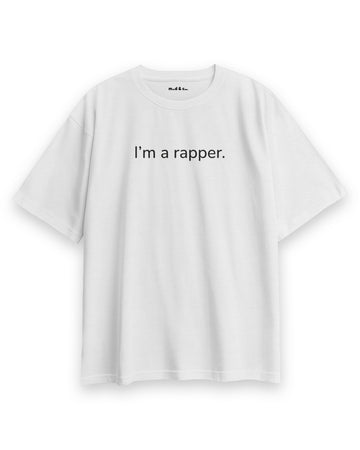 I'm A Rapper Oversize T-Shirt