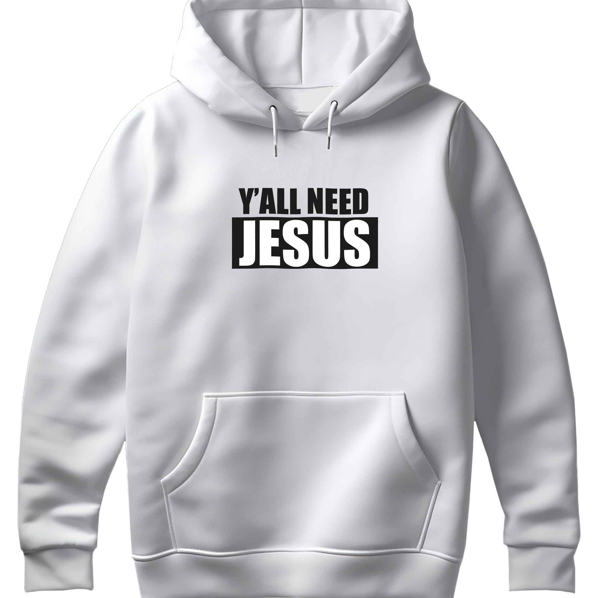 Y'all Need Jesus Hoodie